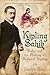 Kipling Sahib: India and the Making of Rudyard Kipling