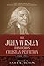 The John Wesley Reader On Christian Perfection. (The Jhn Wesley Christian Perfection Library)