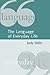 The Language of Everyday Li...