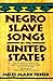 Negro Slave Songs in the United States by Miles Mark Fisher