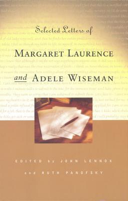 Selected Letters of Margaret Laurence and Adele Wiseman (Heritage)