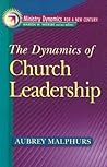 Dynamics of Church Leadership, The (Ministry Dynamics for a New Century)