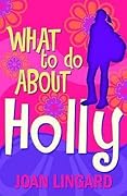 What To Do About Holly