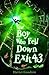 The Boy Who Fell Down Exit 43