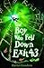 The Boy Who Fell Down Exit 43 by Harriet Goodwin