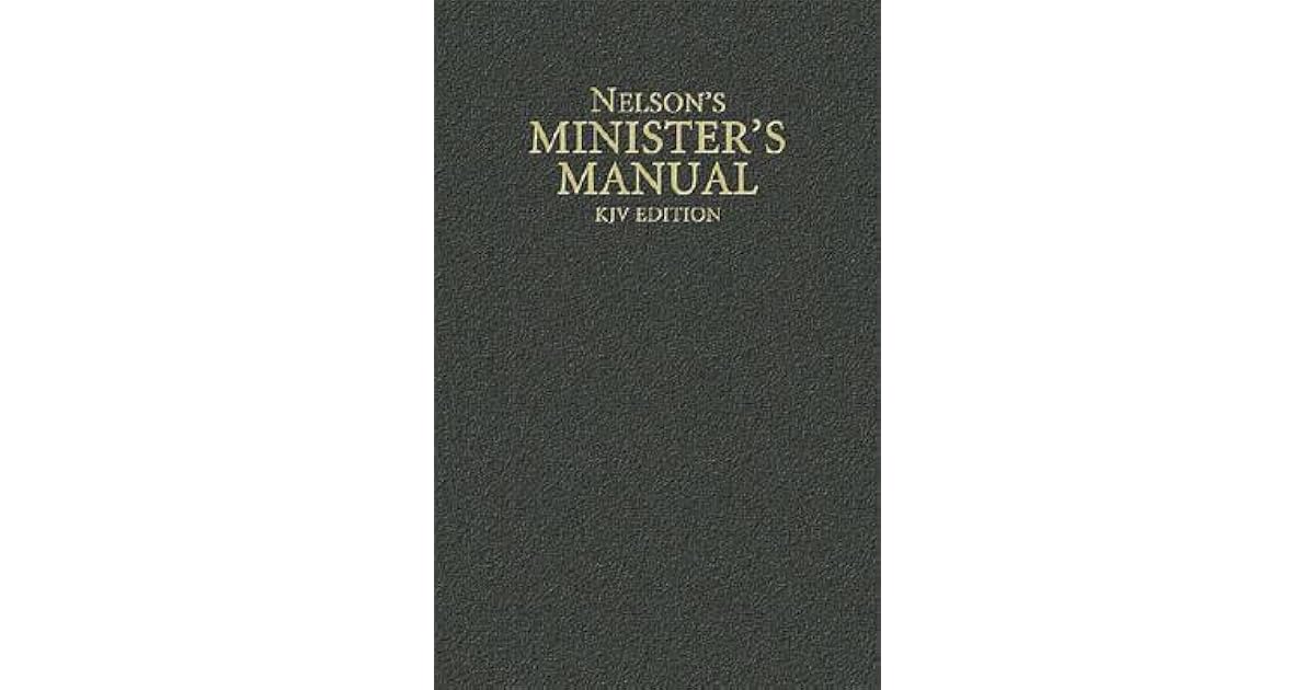 Nelson's Minister's Manual, KJV Edition by Anonymous