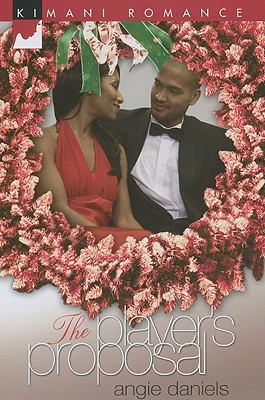 The Player's Proposal (Kimani Romance, 115)