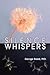 SILENCE WHISPERS