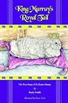King Murray's Royal Tail: The True Story of An Easter Bunny