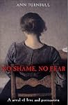 No Shame, No Fear by Ann Turnbull
