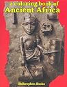 A Coloring Book of Ancient Africa