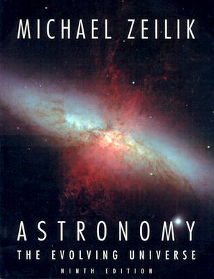Astronomy: The Evolving Universe, 9th Edition (Paperback)