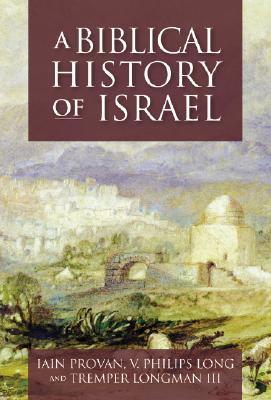 A Biblical History of Israel (Paperback)