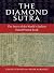 The Diamond Sutra: The Stor...
