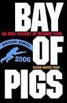 Bay of Pigs Bay of Pigs
