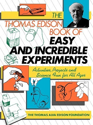 The Thomas Edison Book of Easy and Incredible Experiments (Paperback)