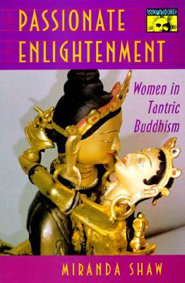 Passionate Enlightenment (Paperback)