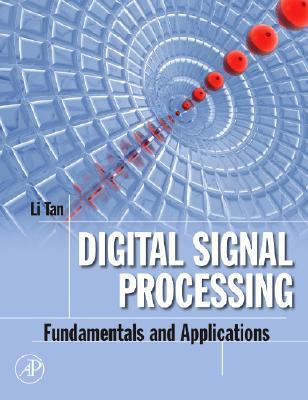 Digital Signal Processing: Fundamentals and Applications (Digital Signal Processing SET)