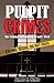 Pulpit Crimes by James R.  White