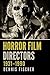 Horror Film Directors, 1931-1990