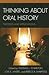 Thinking about Oral History...