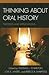 Thinking about Oral History: Theories and Applications