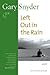 Left Out in the Rain by Gary Snyder Left Out in the Rain by Gary Snyder
