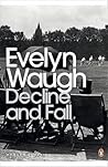 Decline and Fall by Evelyn Waugh