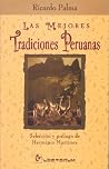 Las mejores tradiciones peruanas (Spanish Edition) Las mejores tradiciones peruanas (Spanish Edition)