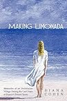 Making Limonada: Memories of an Andalucian Village During the Last Years of Franco's Fascist Spain Making Limonada: Memories of an Andalucian Village During the Last Years of Franco's Fascist Spain