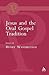 Jesus and the Oral Gospel Tradition (Academic Paperback)