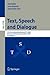 Text, Speech and Dialogue: 9th International Conference, TSD 2006, Brno, Czech Republic, September 11-15, 2006, Proceedings (Lecture Notes in Computer Science, 4188)