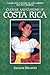 Culture and Customs of Costa Rica (Culture and Customs of Latin America and the Caribbean)