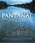 Pantanal by Russell A. Mittermeier