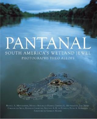 Pantanal: South America's Wetland Jewel (Hardcover)
