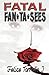 Fatal Fan*ta*sees