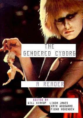 The Gendered Cyborg (D857 Gender, Technology and Representa)