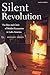 Silent Revolution: The Rise and Crisis of Market Economics in Latin America