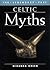 Celtic Myths (The Legendary Past)
