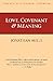 Love, Covenant & Meaning