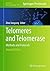 Telomeres and Telomerase: Methods and Protocols (Methods in Molecular Biology, 735)