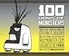 100 Days Of Monsters (with DVD) 100 Days Of Monsters (with DVD)