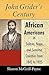 John Grider's Century: African Americans in Solano, Napa, and Sonoma Counties from 1845 to 1925