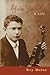 Efrem Zimbalist: A Life (Amadeus)
