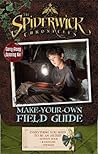 Make-Your-Own Field Guide (The Spiderwick Chronicles)