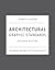 Architectural Graphic Standards, 11th Edition by Charles George Ramsey