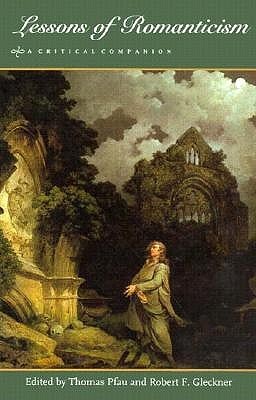 Lessons of Romanticism: A Critical Companion (Paperback)