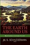 The Earth Around Us: Maintaining A Livable Planet