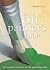 The Oil Painter's Bible : The Essential Reference for the Practicing Artist