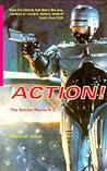 Action! The Action Movie A–Z Action! The Action Movie A–Z